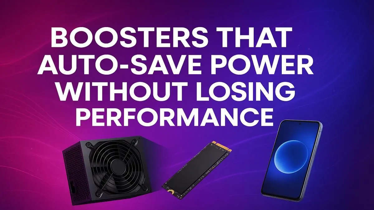 Power-Saving Boosters | Evetech