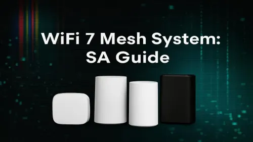 WiFi 7 Mesh South Africa: Why TP-Link Deco Leads the Pack