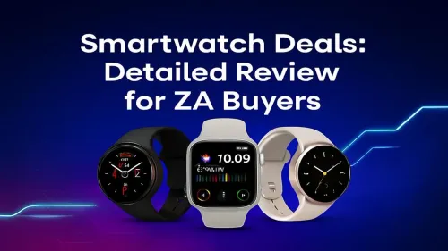 [Brand] Smartwatch Deal South Africa: A Full Review