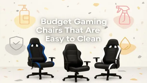 Easy to Clean Budget Gaming Chairs for a Tidy Setup