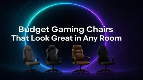 Best Affordable Gaming Chairs That Look Great Anywhere