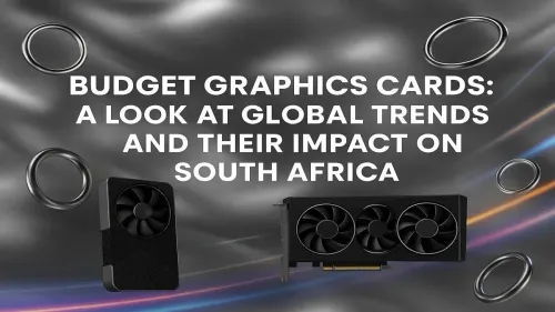 Your Guide to Affordable GPUs in SA