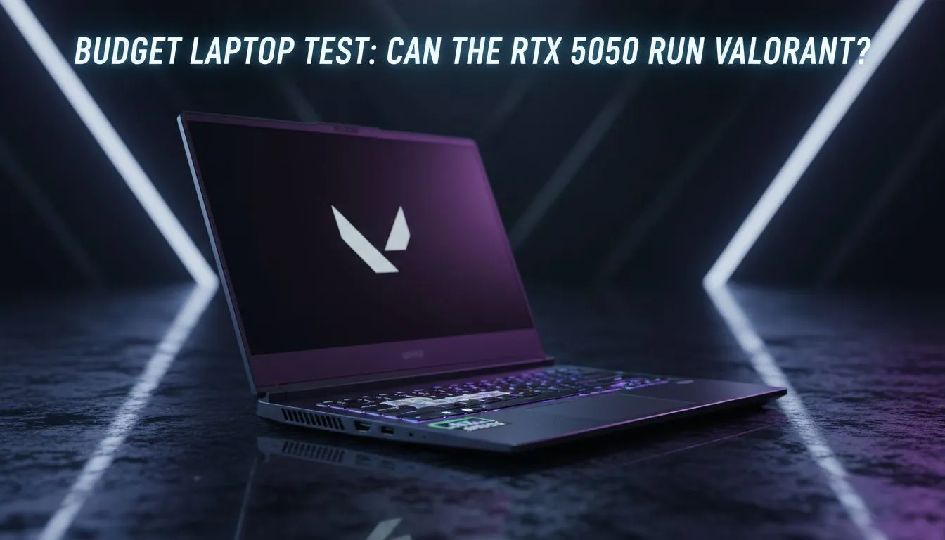 RTX 5050 Valorant Test: FPS & Settings