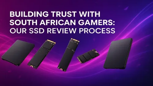 SSD Review South Africa: Evetech's Trust-Building Test Process