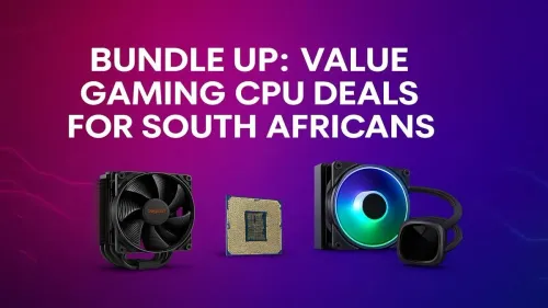 Gaming CPU Deals South Africa: Best Value Bundles