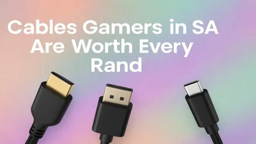 Best Gaming Cables in South Africa | Reliable Performance
