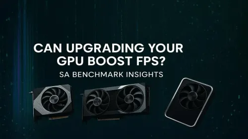 GPU Upgrade FPS Boost Explained