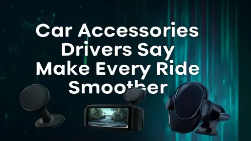 Best Car Accessories for a Smoother Driving Experience