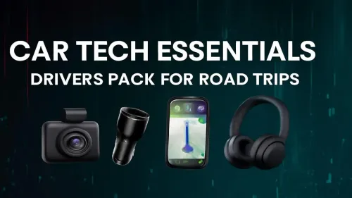 Top Car Tech Essentials Drivers Need for Road Trips