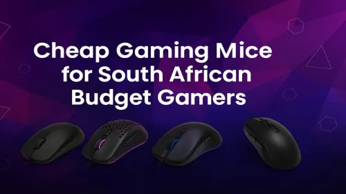 Cheap Gaming Mice South Africa: Top Picks for Budget Gamers