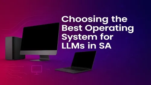 Best OS for LLMs: Choosing Between Windows, Linux & macOS