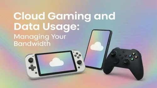 Cloud Gaming Data Usage: How to Manage Your Bandwidth