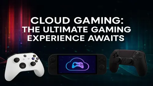 What is Cloud Gaming and How Does It Redefine Your Play?