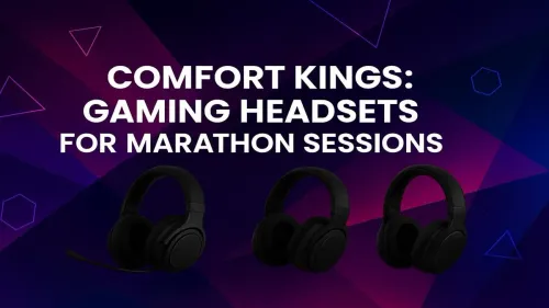 Most Comfortable Gaming Headset for Marathon Sessions