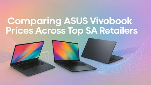 ASUS Vivobook Price South Africa: Find The Best Deal Today