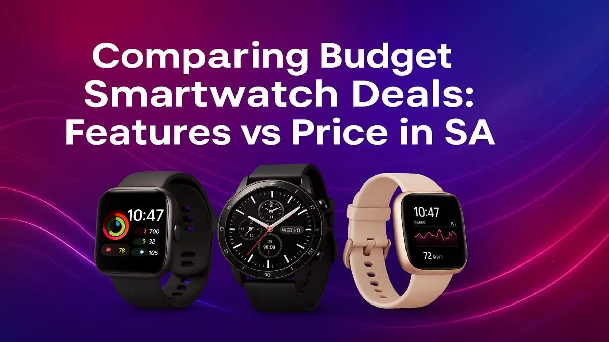 Budget Smartwatch South Africa | Best Deals & Features 2024