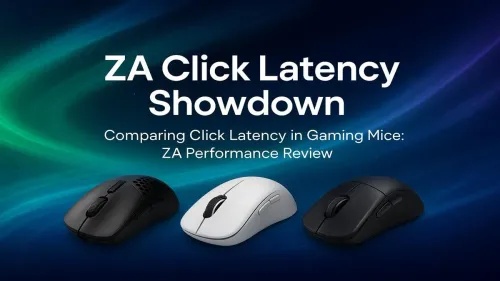 Gaming Mouse Click Latency: A Deep Dive on ZA Performance