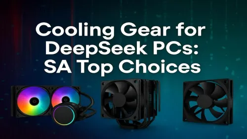 Best PC Cooling South Africa: Top Picks for DeepSeek Rigs