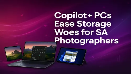 Copilot+ PC for Photographers: Solving SA's Storage Crisis