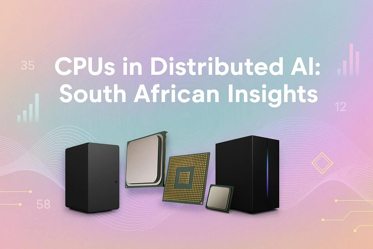 CPUs & Distributed AI in SA