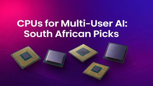 Best CPU for AI in South Africa: Multi-User Picks