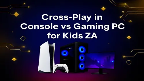 Cross-Play Gaming for Kids ZA: Console vs PC Showdown