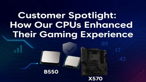 CPU Upgrade Gaming Experience: Real Customer Stories