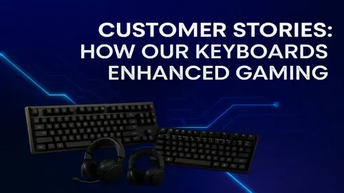 Gaming Keyboard Performance: Real Gamers Share Their Stories