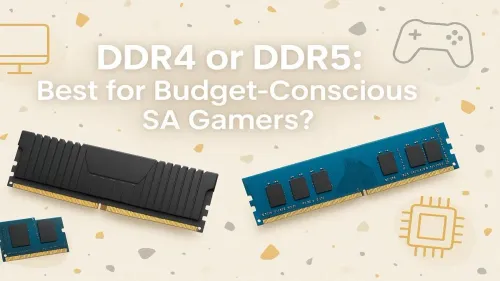 DDR4 vs DDR5 Gaming in South Africa: The Budget-Conscious Choice