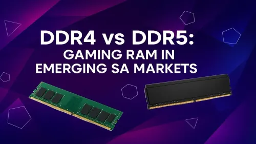 DDR4 vs DDR5 Gaming RAM: What's Best for South Africa?