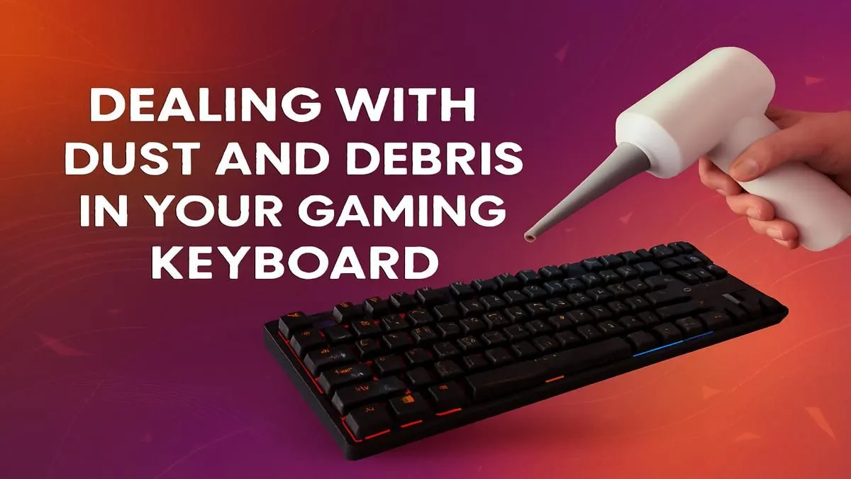 Your Guide to a Dust-Free Keyboard