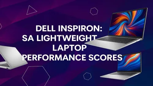 Dell Inspiron Performance Scores: SA Lightweight Laptop Review