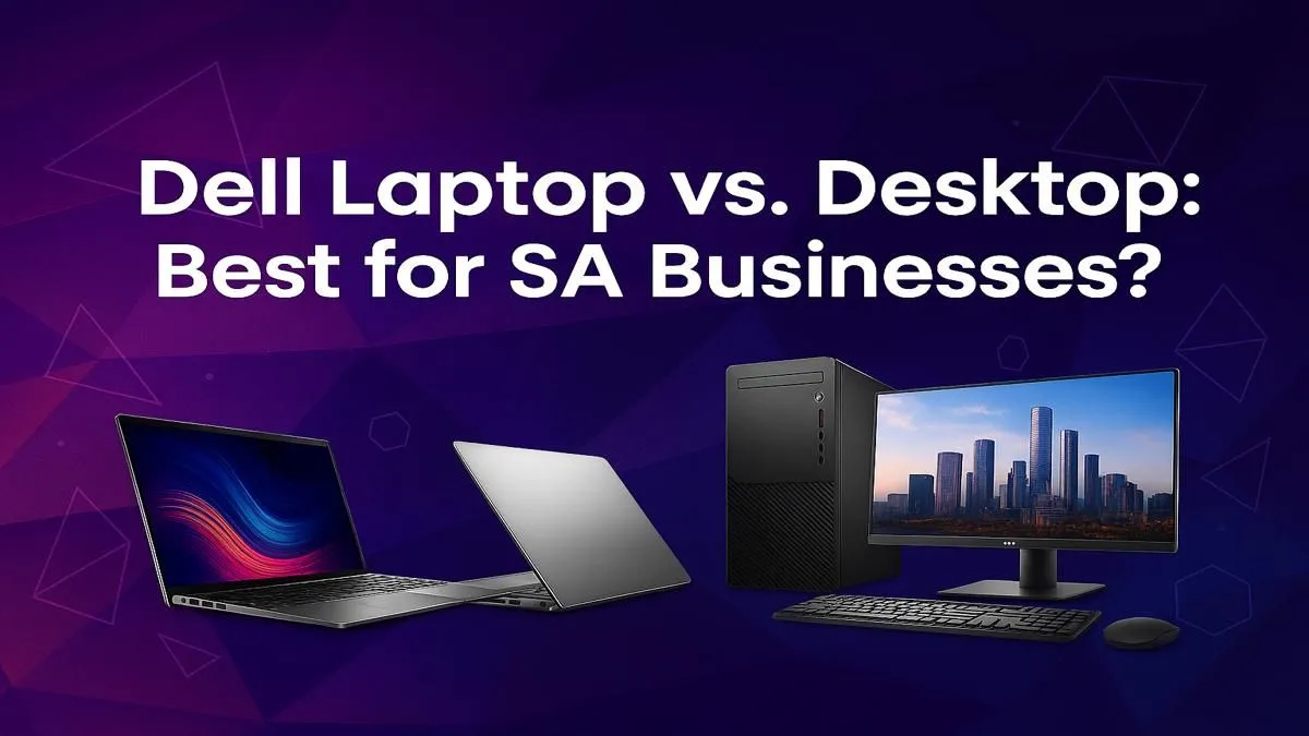 Dell Laptop or Desktop for Your Business?