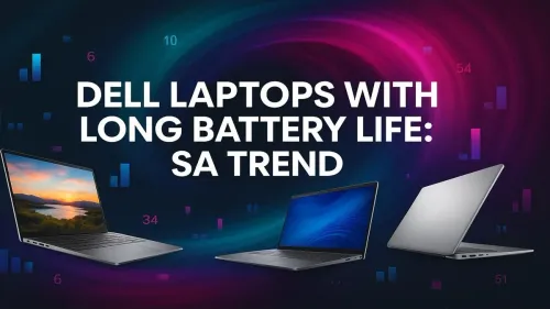 Dell Laptops with Long Battery Life in South Africa