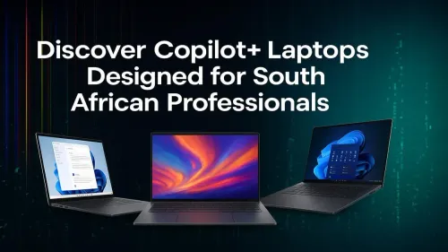 Copilot+ Laptops South Africa: AI PCs for Professionals