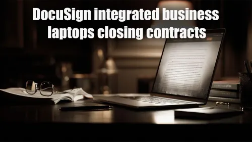 DocuSign-Integrated Laptops For Effortless Contract Signing