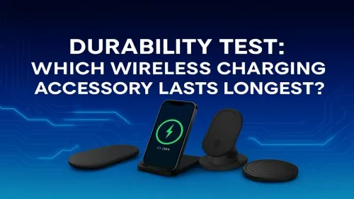 Durable Wireless Charger: Our Ultimate Durability Test Results