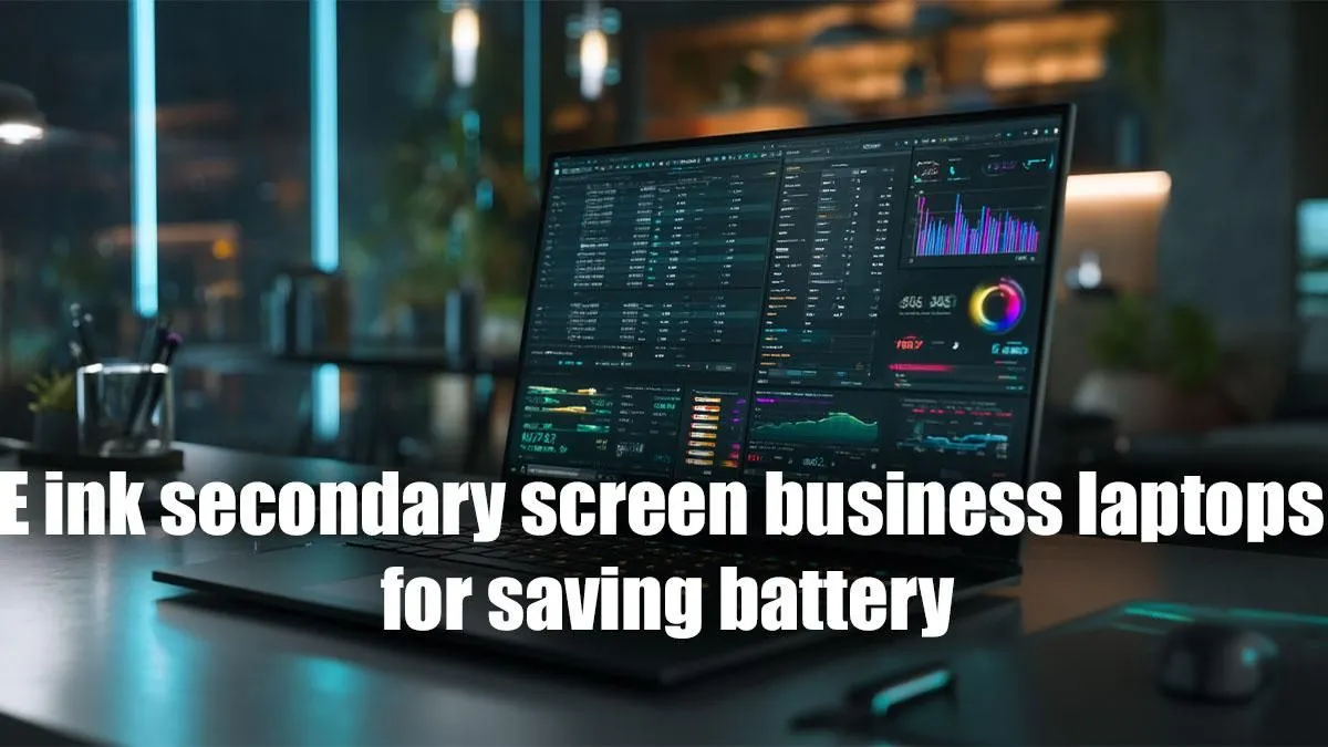 E Ink Secondary Screens: Boost Laptop Battery Life