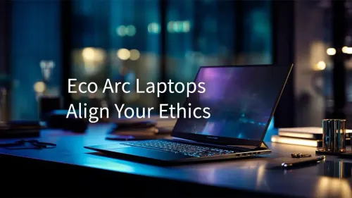 Best Eco-Friendly Laptops for Ethical Tech Buyers