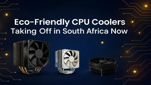 Eco-Friendly CPU Coolers South Africa: The Sustainable PC Trend