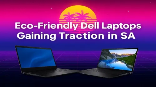 Eco-Friendly Dell Laptops in South Africa: Your Sustainable Choice
