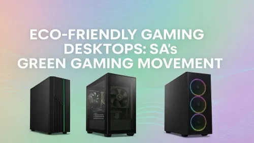 Eco-Friendly Gaming PC South Africa: The Green Revolution