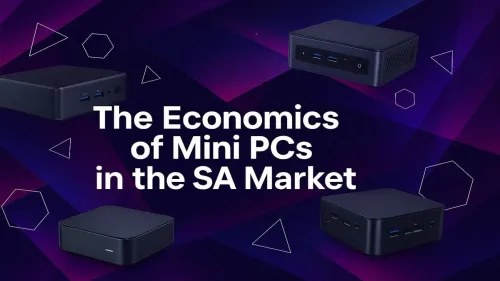 Mini PC Price South Africa: The Ultimate Cost-Benefit Guide