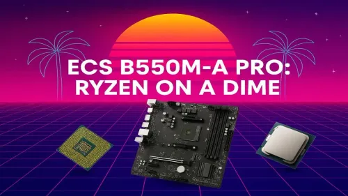 ECS B550M-A PRO Review: The Ultimate Budget Ryzen Motherboard