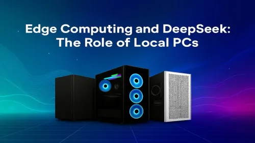 Edge Computing PC: Run DeepSeek and AI Models Locally