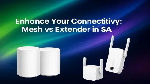 Mesh WiFi vs Range Extender in South Africa – Which Is Ideal for Your Home?