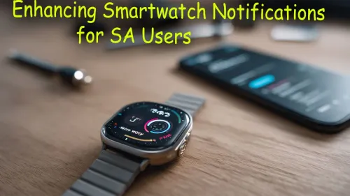 Manage Smartwatch Notifications: A Guide for SA Users