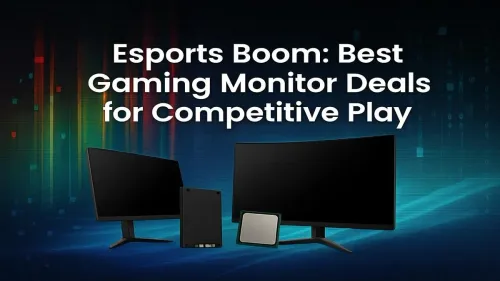 Best Gaming Monitor Deals for Pro-Level Competitive Play
