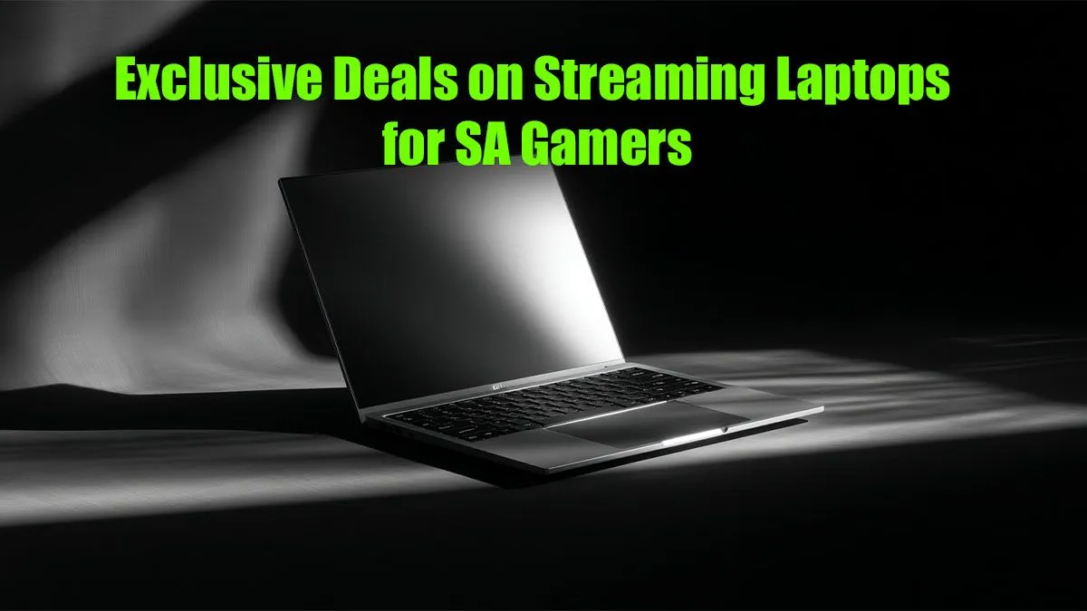Streaming Laptop Deals South Africa: Exclusive Offers