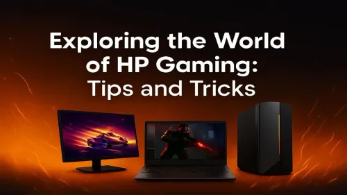HP Gaming Tips: Unlock Your PC's Full Potential